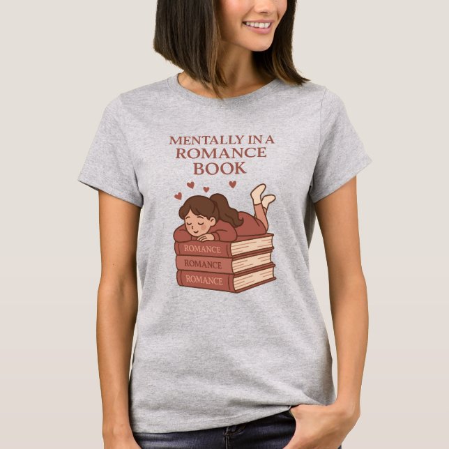 Mentally in a Romance Book Funny Reader Art T Shirt (Framsida)