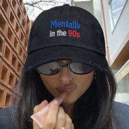 Mentally in the 90s Hat Embroidered Baseball Cap Broderad Keps