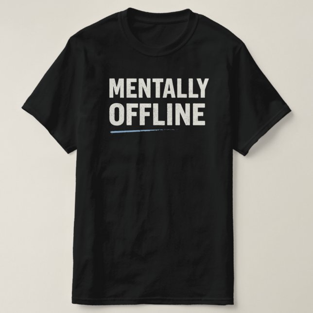 Mentally Offline Minimal Text Shirt – Calm Mood T (Design framsida)