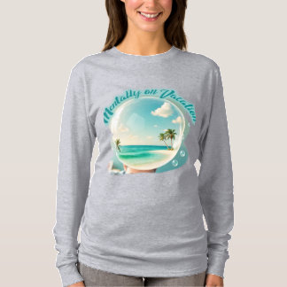 mentally on vacation design t shirt