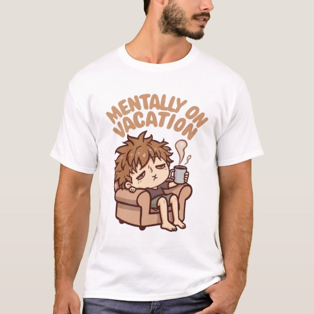 Mentally on Vacation Illustration T Shirt (Framsida)