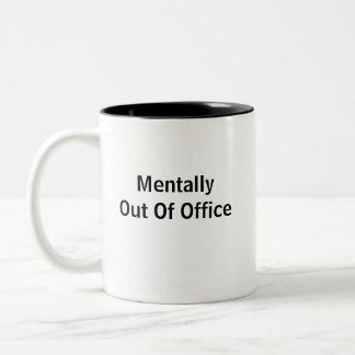 Mentally Out Of Office Two-Tone Coffee Mug Två-Tonad Mugg