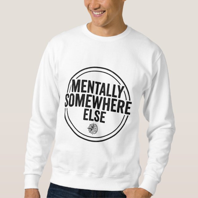 MENTALLY SOMEWHERE ELSE - Vintage Streetwear Lång Ärmad Tröja (Framsida)