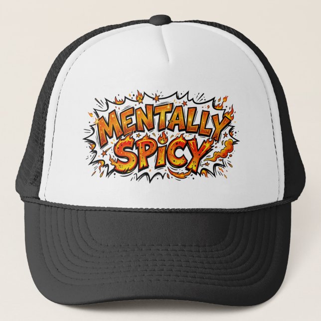 Mentally Spicy Comic Book Fire Funny Trucker Hat Keps (Framsida)