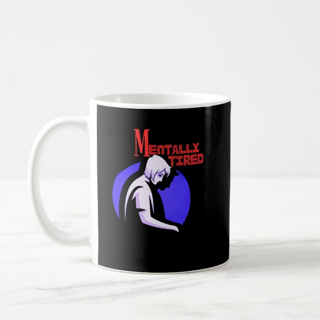 Mentally Tired Mug – Minimal Human Mental Fatigue  Kaffemugg (Vänster)