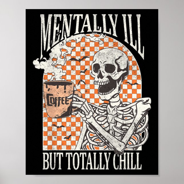 Mentalt Ill, Totally Chill Halloween Skeleton Poster (Framsidan)