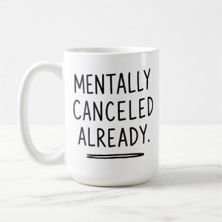 Mentalt Inställd Redan - Rolig Mugg för Introverta