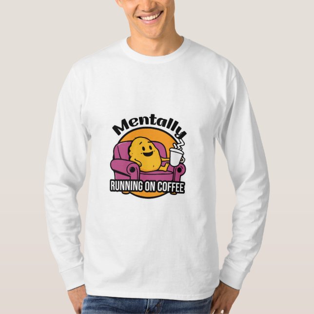 Mentalt kör på kaffe t shirt (Framsida)
