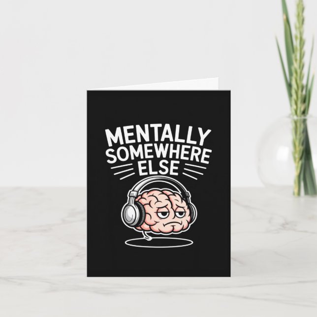 Mentalt någon annanstans rolig introvert hjärna  kort (Framsida)