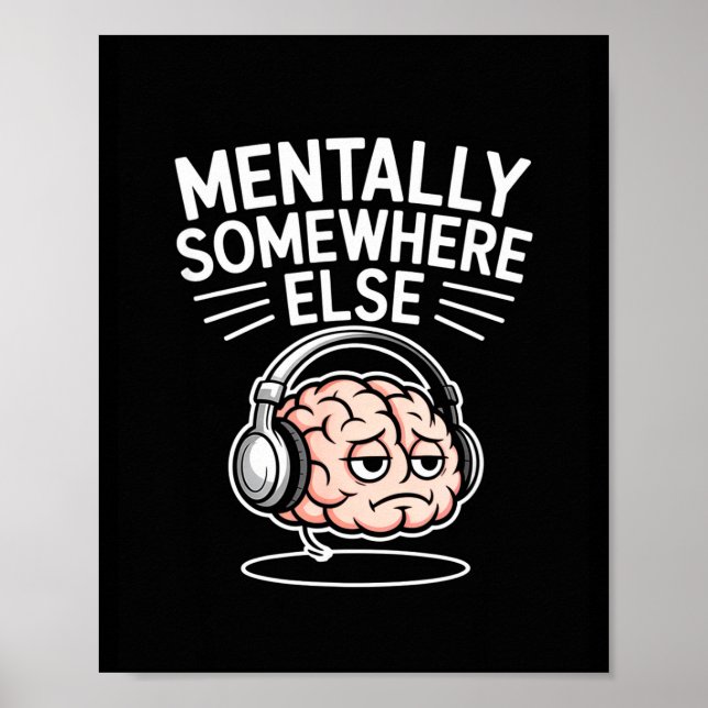 Mentalt någon annanstans rolig introvert hjärna  poster (Framsidan)