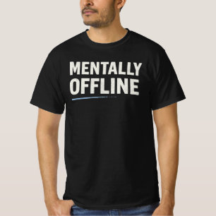 Mentalt Offline Minimal Text T-Shirt – Lugn Stämni