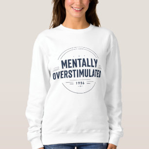 Mentalt Överstimulerad Vintage Typografi T Shirt