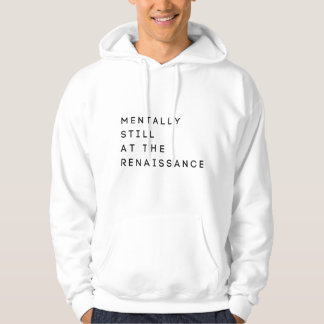 Mentalt sett rolig renässanskonsert hoodie