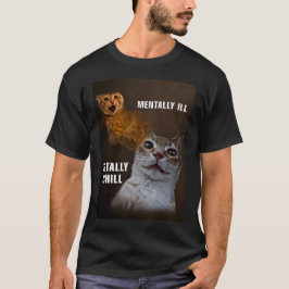 Mentalt sjuk kattmembran t shirt