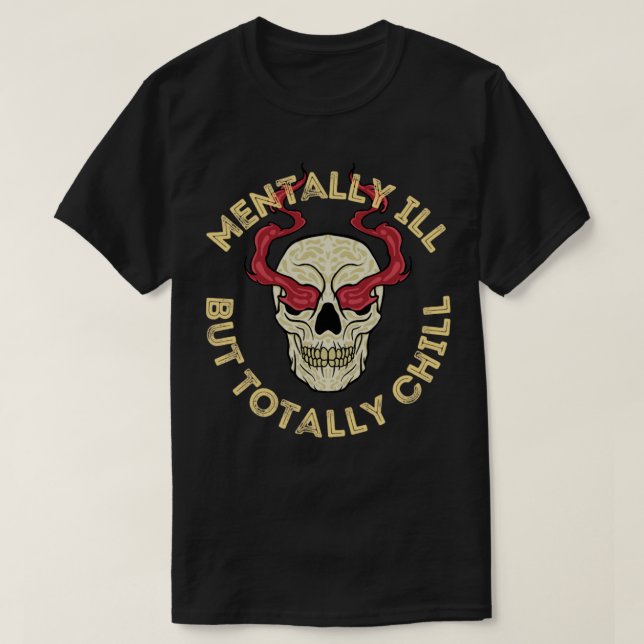 Mentalt sjuk men helt kylig halloween costume2 t shirt (Design framsida)