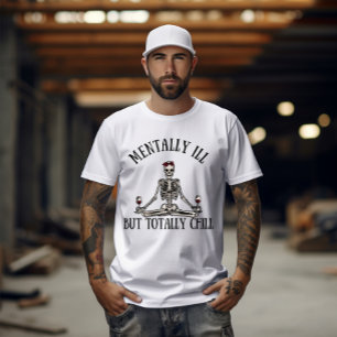 Mentalt sjuka, men totalt kyliga, roliga citat t shirt