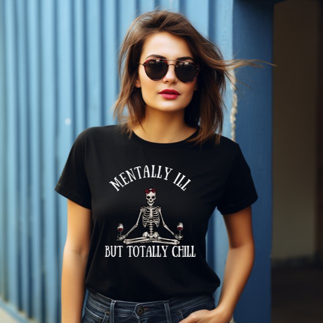 Mentalt sjuka, men totalt kyliga, roliga citat t shirt (Skapare uppladdad)