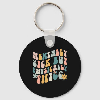 Mentalt sjukt men fysikaliskt-tec psykisk hälsa nyckelring