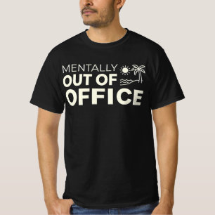 Mentalt Utanför Kontoret Slogan - Minimalistisk So T Shirt