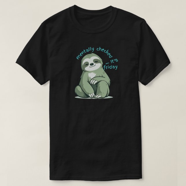 Mentalt Utcheckad Det är Fredag – Rolig Seng  T Shirt (Design framsida)