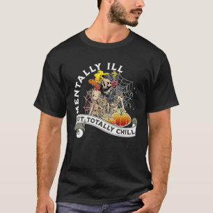 Menter Ill men helt Chill Skeleton Witch Hall T Shirt