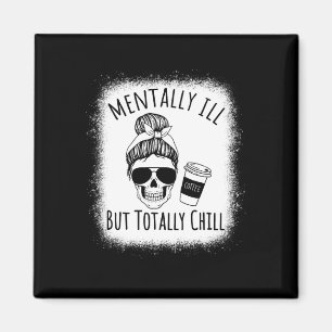 Menter Ill, men totalt Chill Halloween Costume S Magnet