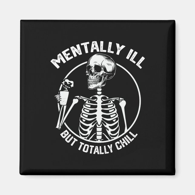 Menter Ill, men totalt Chill Halloween Skeleton Magnet (Framsidan)