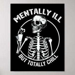 Menter Ill, men totalt Chill Halloween Skeleton Poster