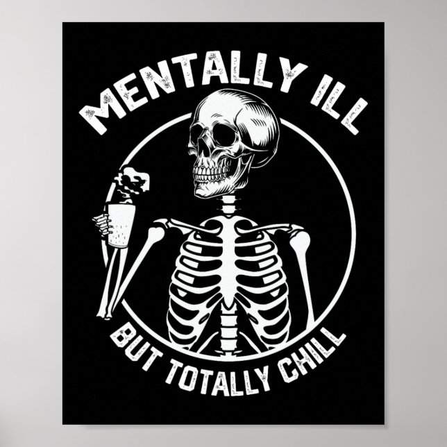 Menter Ill, men totalt Chill Halloween Skeleton Poster (Framsidan)