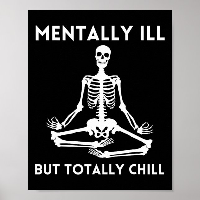 Menter Ill, men totalt Chill Halloween Skeleton Poster (Framsidan)