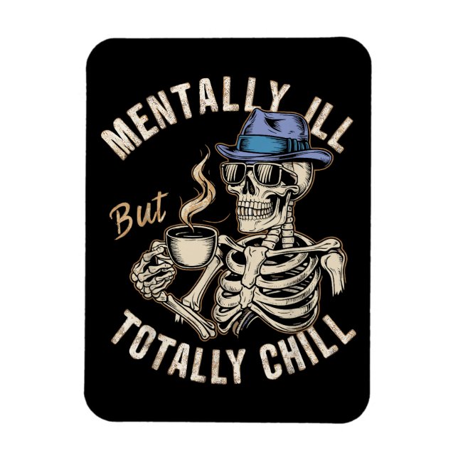 Menter Ill, men totalt Chill Magnet (Vertikal)