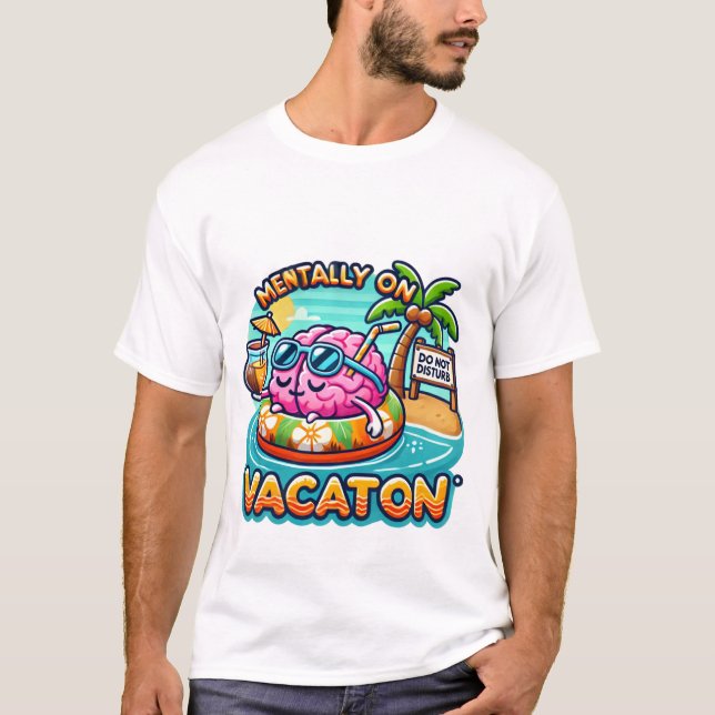 Menter on Vacation - Funny Relatable T Shirt (Framsida)