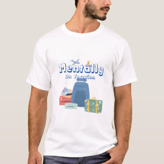 Menter på Vacation T-skjorta T Shirt