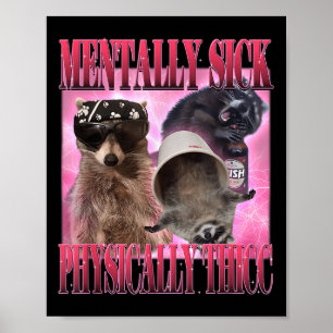 Menter-sick fysiskt-tec-nuny Raccoon-nota Poster