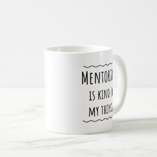 Mentor Teacher Funny Gift Idea Coffee Mugg Kopp