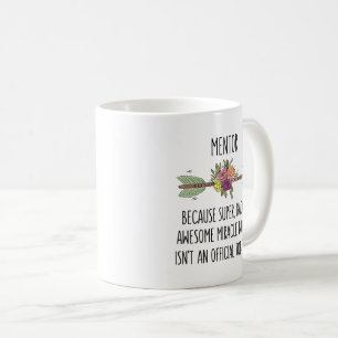 Mentor Teacher Gift Mugg