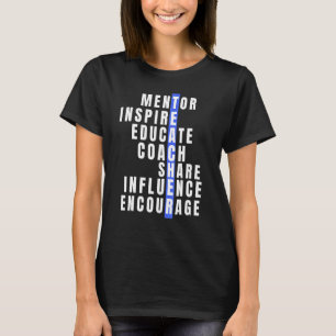 Mentor Teacher Inspire Educate Coach  Influe T Shirt
