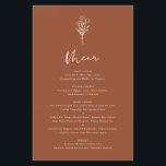 Menykortet Boho Botanicals Terracotta Bröllop<br><div class="desc">Lägg till de här minimalistmenykorten för anpassadets blommigt till händelsens tabellutrymning. Den har en modern blommigt bouquet-linje med vismisk kalligrafi. Anpassa det här snabbmenykortet genom att lägga till namn,  data och måltider. Det här terracotta-menykortet är perfekt för bröllop,  babyduschar,  möhippor,  födelsedagar och så mycket mer.</div>
