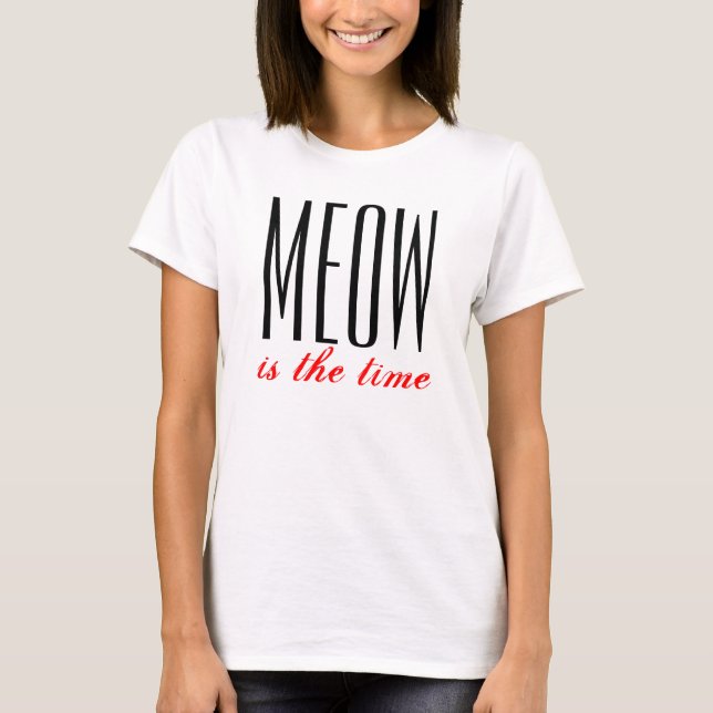Meow är de bästa tiddamerna tee shirt (Framsida)