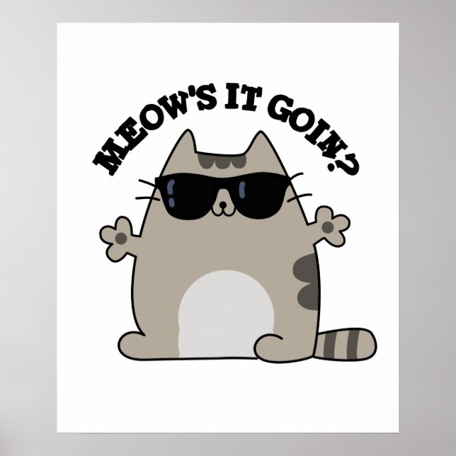 Meow är det som går i Funny Cat Pun Poster (Framsidan)