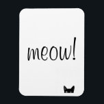 Meow Black Cat Anpassade Magnet<br><div class="desc">Meow Black Cat Anpassade Magnet</div>