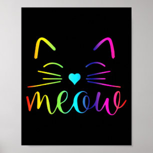 Meow Cute Cat Ansikte-citat för Cat Fläkt för mig Poster