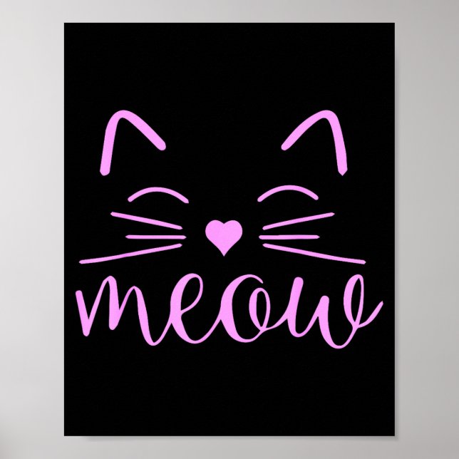 Meow Cute Cat Face Funny Quote For Cat Fans  Poster (Framsidan)
