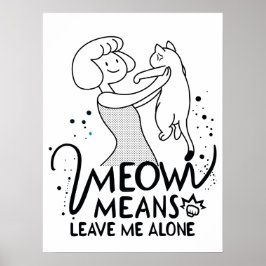 Meow Elak Lämnar mig Ensam - Aesthetic Funny Cat Poster