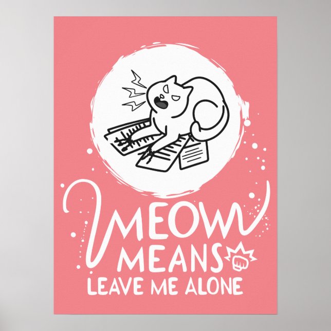 Meow Elak Lämnar mig Ensam - Arg roligt katt Poster (Framsidan)