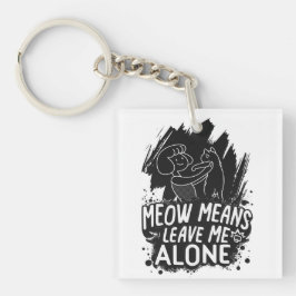 Meow Elak Lämnar mig Ensam Funny Cat Quote