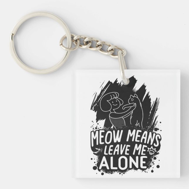 Meow Elak Lämnar mig Ensam Funny Cat Quote (Framsidan)