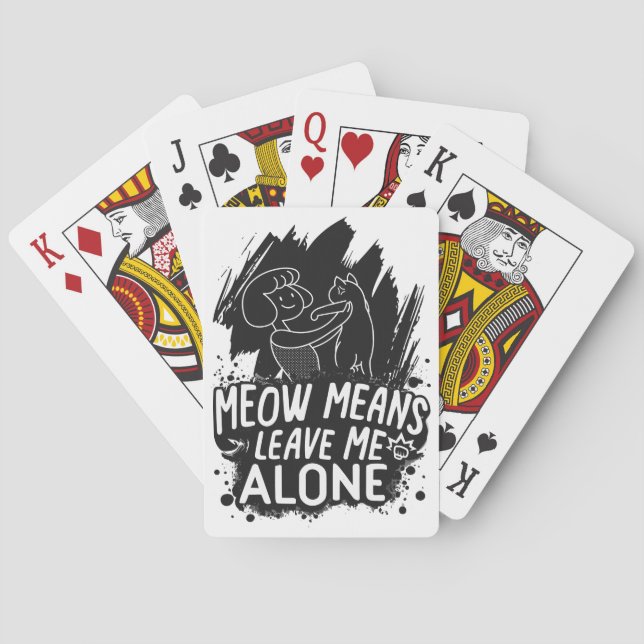 Meow Elak Lämnar mig Ensam Funny Cat Quote Casinokort (Baksidan)