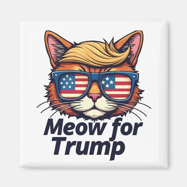Meow för Trump Gör katter Säkra igen Magnet (Framsidan)
