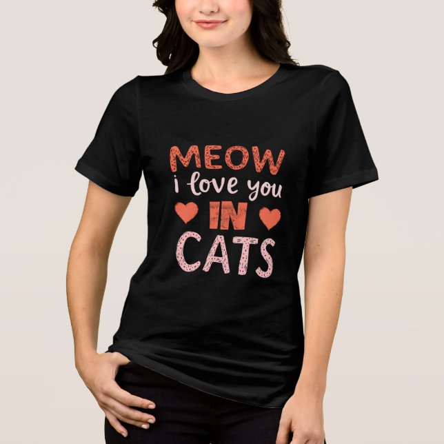meow i kärlek du har katter t shirt (Framsida)